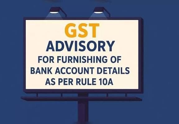 Urgent GSTN Alert: GST Number Suspension Looms if Bank Details Not Submitted